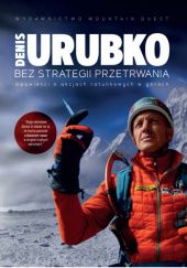 Okładka książki Bez strategii przetrwania Denis Urubko