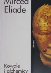 Okładka książki Kowale i alchemicy Mircea Eliade