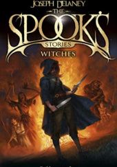 Okładka książki The Spook's Stories: Witches Joseph Delaney