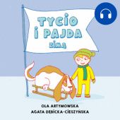 Okładka książki Tycio i Pajda zimą Aleksandra Artymowska, Agata Dębicka-Cieszyńska