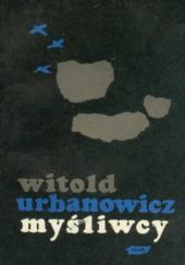 Okładka książki Myśliwcy. Młodzieńcze przygody dowódcy Dywizjonu 303 Witold Urbanowicz