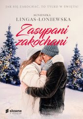 Okładka książki Zasypani zakochani Agnieszka Lingas-Łoniewska