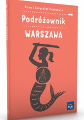 Okładka książki Podróżownik. Warszawa Anna i Krzysztof Kobusowie