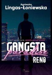 Okładka książki Reno. Gangsta paradise Agnieszka Lingas-Łoniewska