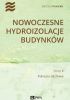 Okładka książki Nowoczesne hydroizolacje budynków. Pokrycia dachowe Barbara Francke