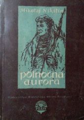Okładka książki Północna aurora t. II Mikołaj Nikitin
