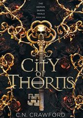 Okładka książki City of Thorns C.N. Crawford