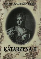 Okładka książki Katarzyna II Władysław Andrzej Serczyk