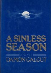 Okładka książki A Sinless Season Damon Galgut