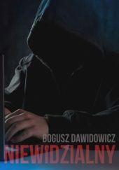 Okładka książki Niewidzialny Bogusz Dawidowicz