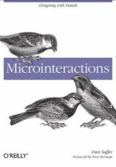 Okładka książki Microinteractions: Designing with Details Dan Saffer
