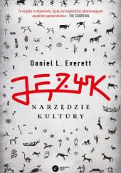 Okładka książki Język - narzędzie kultury Daniel L. Everett