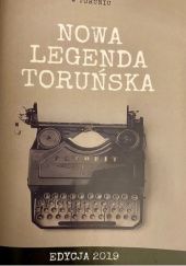 Okładka książki Nowa legenda toruńska: edycja 2019 praca zbiorowa