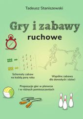 Okładka książki Gry i zabawy ruchowe Staniszewski Tadeusz