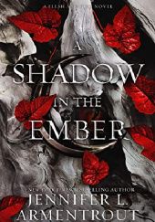 Okładka książki A Shadow in the Ember Jennifer L. Armentrout