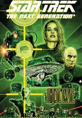 Okładka książki Star Trek: The Next Generation - Hive Brannon Braga