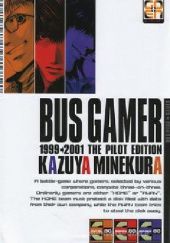Okładka książki Bus Gamer vol 1 Kazuya Minekura