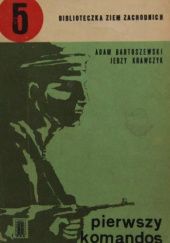 Okładka książki Pierwszy komandos Adam Bartoszewski, Jerzy Krawczyk
