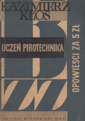 Okładka książki Uczeń pirotechnika Kazimierz Kłoś
