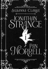 Okładka książki Jonathan Strange i pan Norrell Susanna Clarke
