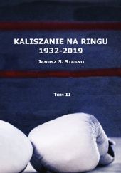 Okładka książki Kaliszanie na ringu 1932-2019. Tom 2 Janusz Stabno