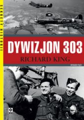 Okładka książki Dywizjon 303 Richard King
