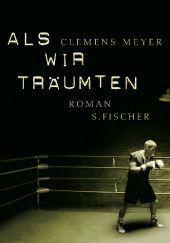 Okładka książki Als wir träumten Clemens Meyer