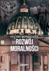 Okładka książki Rozwój moralności Feliks Koneczny