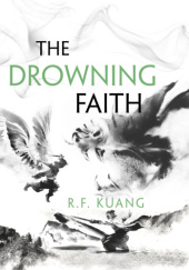 Okładka książki The Drowning Faith Rebecca F. Kuang