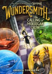 Okładka książki Wundersmith: The Calling of Morrigan Crow Jessica Townsend