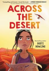 Okładka książki Across the Desert Dusti Bowling