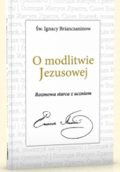Okładka książki O modlitwie Jezusowej Ignacy Brianczaninow