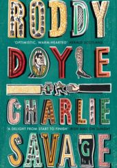 Okładka książki Charlie Savage Roddy Doyle