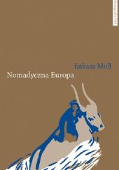 Okładka książki Nomadyczna Europa. Poststrukturalistyczne granice europejskiego uniwersalizmu