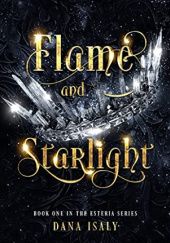 Okładka książki Flame and Starlight Dana Isaly
