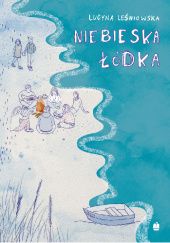 Okładka książki Niebieska łódka Lucyna Leśniowska
