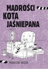 Okładka książki Mądrości kota Jaśniepana Magdalena Gałęzia