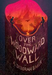 Okładka książki Over the Woodward Wall A. Deborah Baker