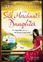 Okładka książki The Silk Merchant's Daughter Dinah Jefferies