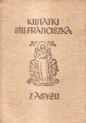 Okładka książki Kwiatki świętego Franciszka z Asyżu autor nieznany