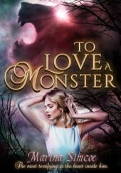 Okładka książki To Love A Monster Marina Simcoe