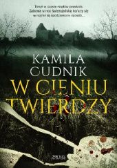 Okładka książki W cieniu twierdzy Kamila Cudnik