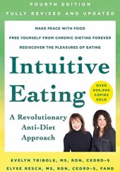 Okładka książki Intuitive Eating Elyse Resch, Evelyn Tribole
