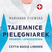 Okładka książki Tajemnice pielęgniarek. Prawda i uprzedzenia Marianna Fijewska