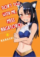 Okładka książki Ijiranaide, Nagatoro-san! Vol. 6 Nanashi