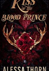 Okładka książki Kiss of the Blood Prince : A Fated Mates Fae Romance Alessa Thorn