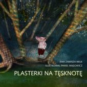 Okładka książki Plasterki na tęsknotę Ewa Zawisza-Wilk