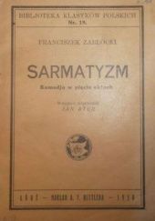Okładka książki Sarmatyzm: Komedja w pięciu aktach Franciszek Zabłocki