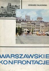 Okładka książki Warszawskie konfrontacje Olgierd Budrewicz, Edward Falkowski