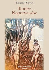 Okładka książki Taniec Koperwasów Bernard Nowak